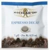 150 Dosettes ESE Espresso Decaffeinato - MISCELA D'ORO